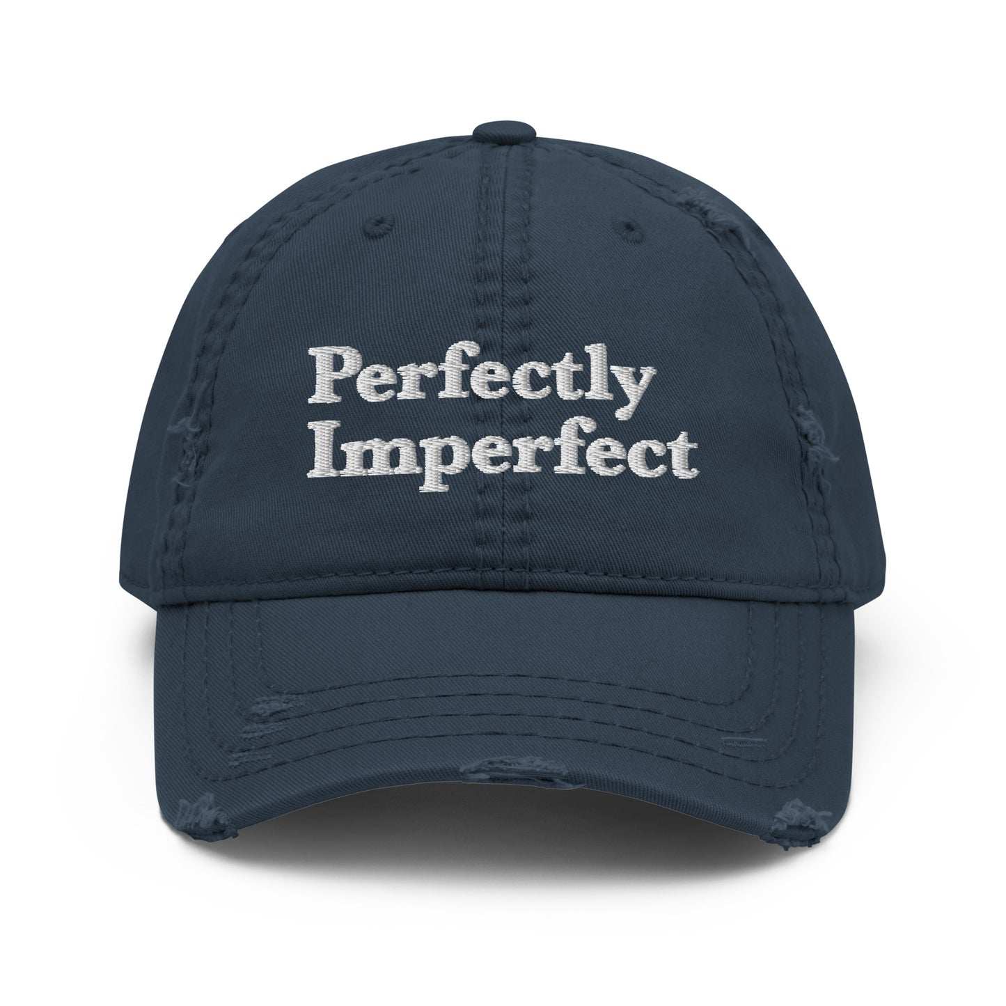 Perfectly Imperfect Distressed Dad Hat