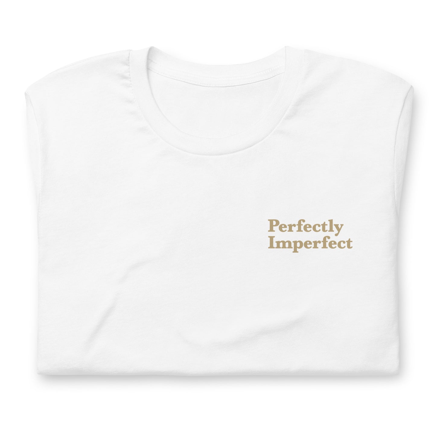 Perfectly Imperfect Unisex t-shirt