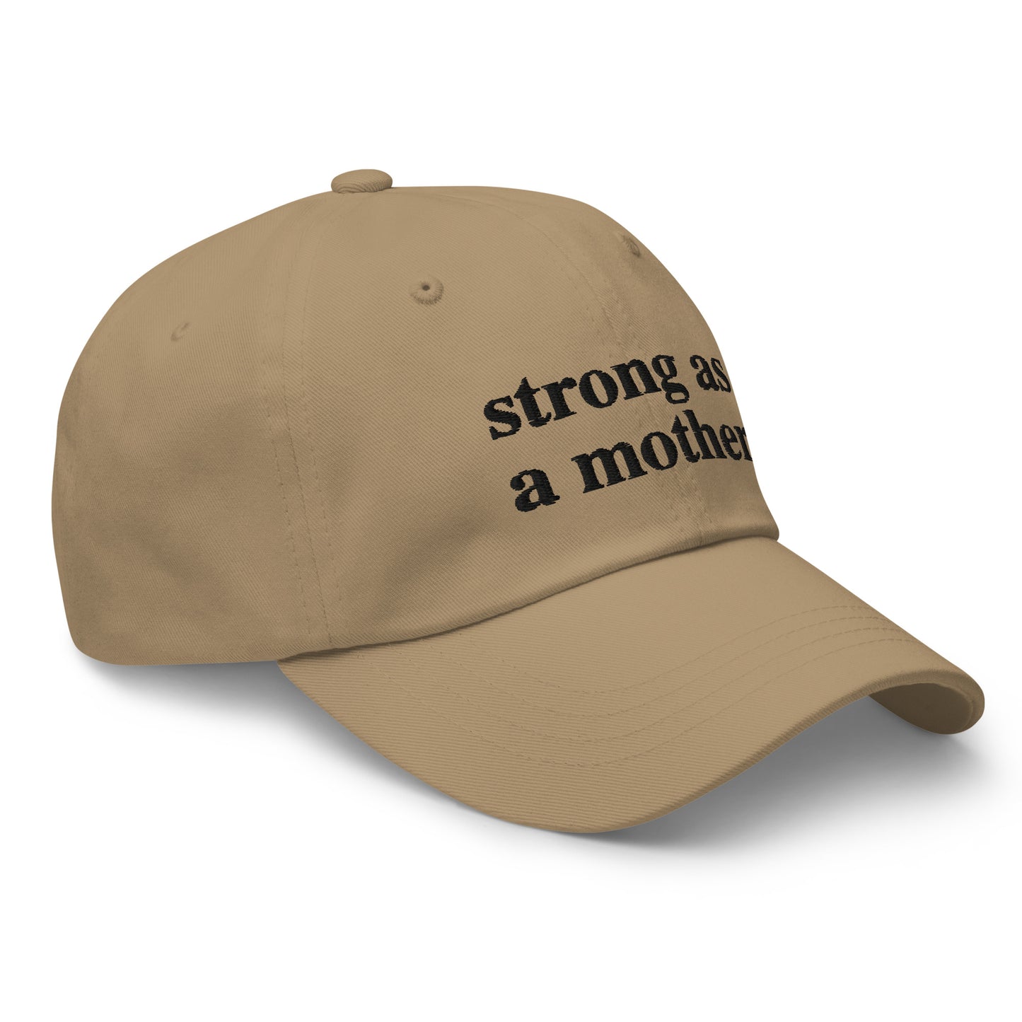 strong as a mother (Black Embroidered) Dad hat