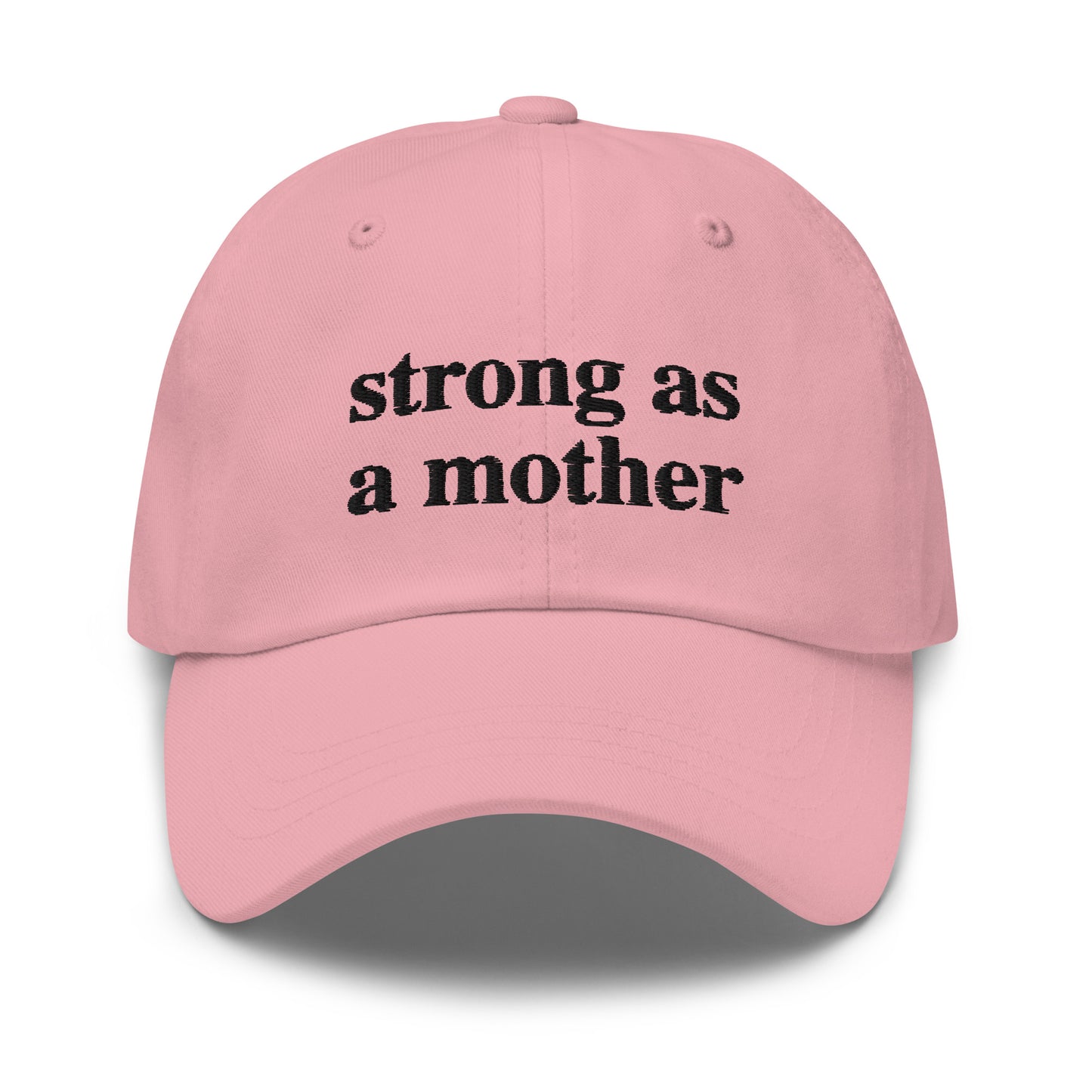 strong as a mother (Black Embroidered) Dad hat