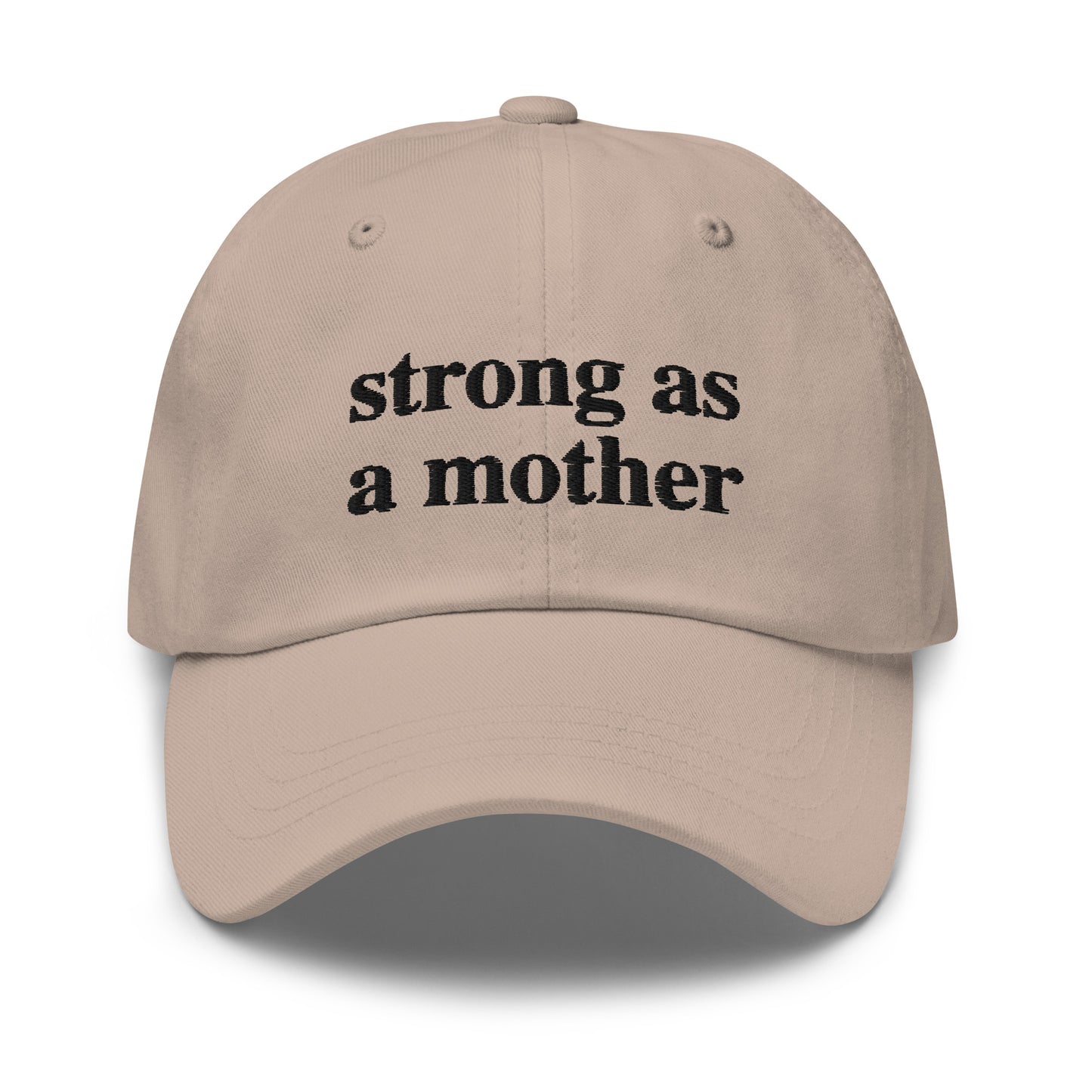 strong as a mother (Black Embroidered) Dad hat