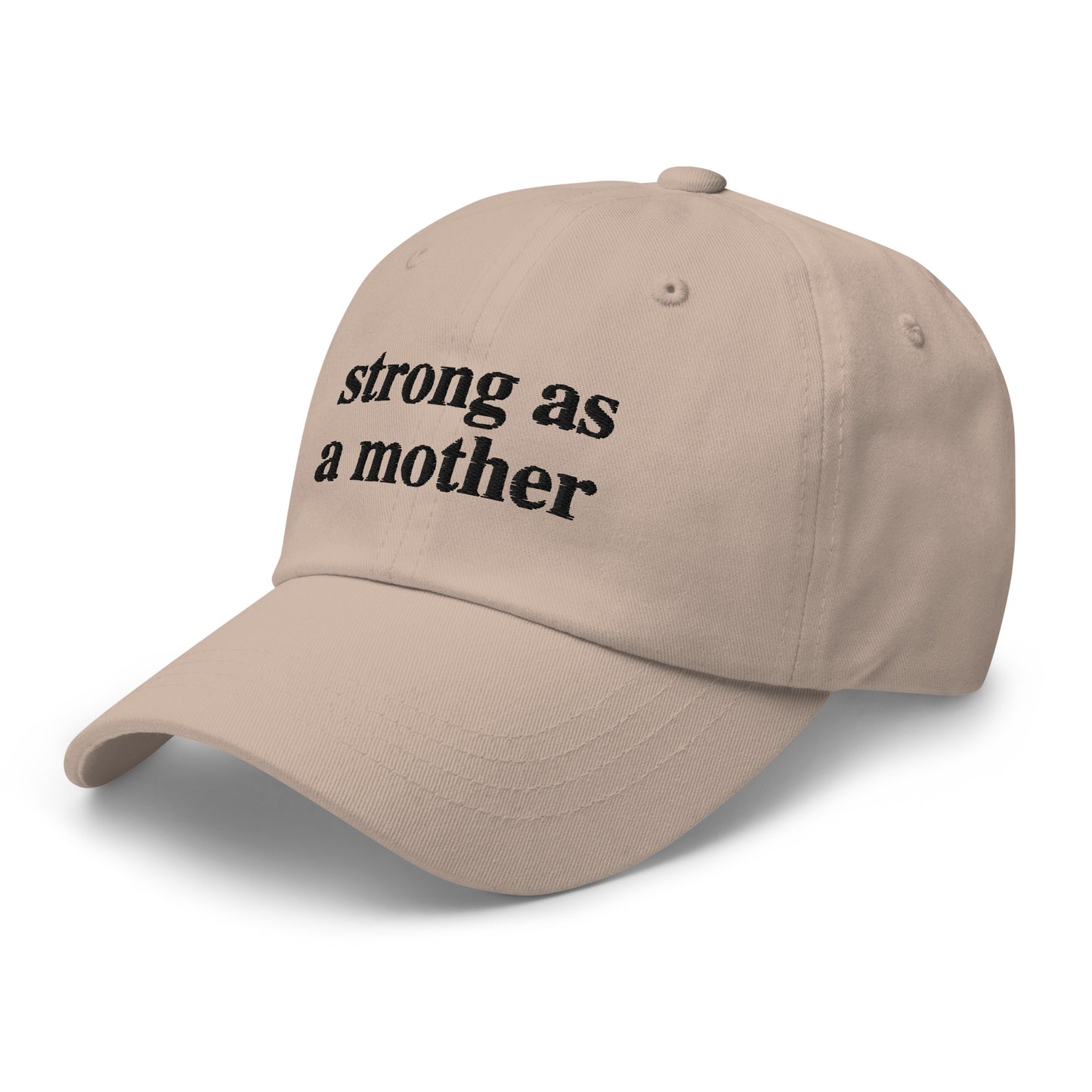 strong as a mother (Black Embroidered) Dad hat