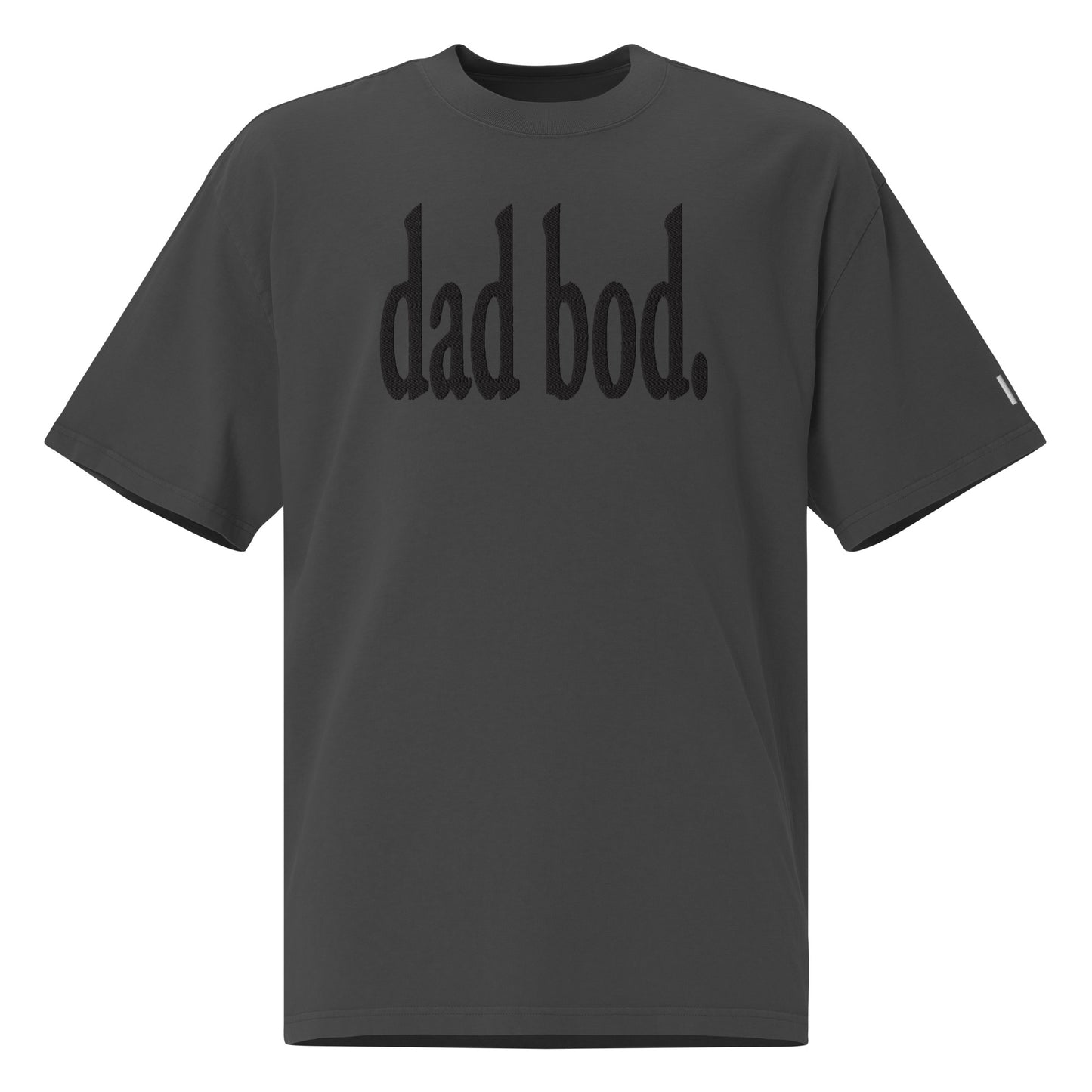 dad bod. (White Embroidered) Oversized faded t-shirt