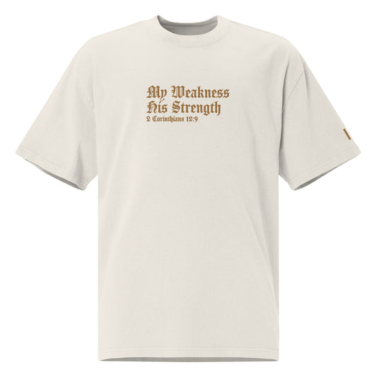 My Weakness His Strength (Gold Embroidered) Oversized faded t-shirt