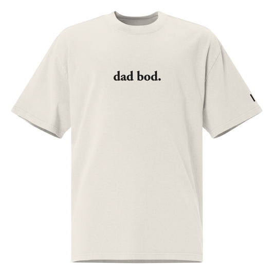 dad bod. (Black Embroidered) Oversized faded t-shirt